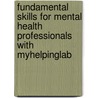 Fundamental Skills For Mental Health Professionals With Myhelpinglab door Linda Seligman