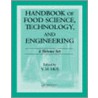 Handbook of Food Science, Technology, and Engineering - 4 Volume Set by Hui Yh