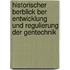 Historischer Berblick Ber Entwicklung Und Regulierung Der Gentechnik