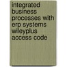 Integrated Business Processes With Erp Systems Wileyplus Access Code door Simha R. Magal