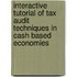 Interactive Tutorial Of Tax Audit Techniques In Cash Based Economies