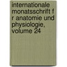 Internationale Monatsschrift F R Anatomie Und Physiologie, Volume 24 door Anonymous Anonymous