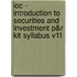 Ioc - Introduction To Securities And Investment P&R Kit Syllabus V11