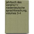 Jahrbuch Des Vereins F R Niederdeutsche Sprachforschung, Volumes 3-4