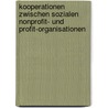 Kooperationen zwischen sozialen Nonprofit- und Profit-Organisationen door Thomas Reinprecht