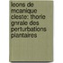 Leons De Mcanique Cleste: Thorie Gnrale Des Perturbations Plantaires
