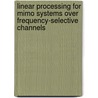Linear Processing For Mimo Systems Over Frequency-Selective Channels door Umberto Spagnolini