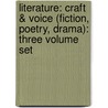 Literature: Craft & Voice (Fiction, Poetry, Drama): Three Volume Set door Professor Nicholas Delbanco