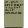 Los 7 pasos para el exito en la vida/ The 7 steps to success in life door Isabel Gomez-Bassols