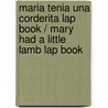 Maria tenia una corderita Lap Book / Mary Had A Little Lamb Lap Book door Janelle Bell-Martin