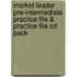 Market Leader Pre-Intermediate Practice File & Practice File Cd Pack
