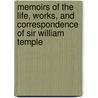 Memoirs Of The Life, Works, And Correspondence Of Sir William Temple door Thomas Peregrine Courtenay