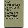 New Perspectives on Microsoft Office Powerpoint 2010 Video Companion door S. Scott Zimmerman