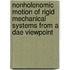 Nonholonomic Motion Of Rigid Mechanical Systems From A Dae Viewpoint