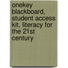 Onekey Blackboard, Student Access Kit, Literacy For The 21st Century door Gail E. Tompkins