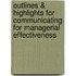Outlines & Highlights For Communicating For Managerial Effectiveness