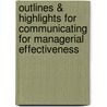 Outlines & Highlights For Communicating For Managerial Effectiveness by Phillip Clampitt