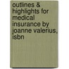 Outlines & Highlights For Medical Insurance By Joanne Valerius, Isbn door Joanne Valerius