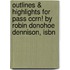 Outlines & Highlights For Pass Ccrn! By Robin Donohoe Dennison, Isbn