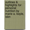 Outlines & Highlights For Personal Nutrition By Marie A. Boyle, Isbn door Cram101 Textbook Reviews