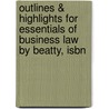 Outlines & Highlights For Essentials Of Business Law By Beatty, Isbn door Cram101 Textbook Reviews