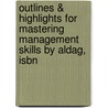 Outlines & Highlights For Mastering Management Skills By Aldag, Isbn door Cram101 Textbook Reviews