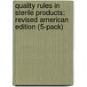 Quality Rules In Sterile Products: Revised American Edition (5-Pack) door Robin Goldstein