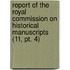 Report Of The Royal Commission On Historical Manuscripts (11, Pt. 4)