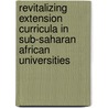 Revitalizing Extension Curricula In Sub-Saharan African Universities by Samuel Duo
