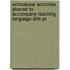 Schoolyear Activities Planner To Accompany Teaching Language Arts-pr