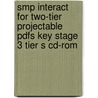 Smp Interact For Two-Tier Projectable Pdfs Key Stage 3 Tier S Cd-Rom by Smp