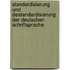 Standardisierung Und Destandardisierung Der Deutschen Schriftsprache