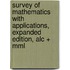 Survey Of Mathematics With Applications, Expanded Edition, Alc + Mml