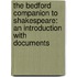 The Bedford Companion To Shakespeare: An Introduction With Documents