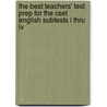 The Best Teachers' Test Prep For The Cset English Subtests I Thru Iv door David Rosen