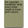 The Copyright Handbook: What Every Writer Needs To Know [With Cdrom] door Stephen Fishman
