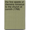 The First Epistle of Clemens Romanus to the Church at Corinth (1768) by Pope Clement