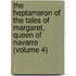 The Heptameron Of The Tales Of Margaret, Queen Of Navarre (Volume 4)