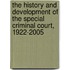 The History And Development Of The Special Criminal Court, 1922-2005