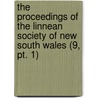 The Proceedings Of The Linnean Society Of New South Wales (9, Pt. 1) door Linnean Society of New South Wales