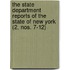 The State Department Reports Of The State Of New York (2, Nos. 7-12)