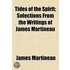 Tides Of The Spirit; Selections From The Writings Of James Martineau