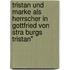 Tristan Und Marke Als Herrscher In Gottfried Von Stra Burgs Tristan"
