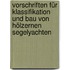 Vorschriften Für Klassifikation Und Bau Von Hölzernen Segelyachten