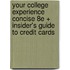 Your College Experience Concise 8e + Insider's Guide to Credit Cards