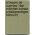 el tesoro de cuentos / Der Märchen-Schatz (Zweisprachiges Hörbuch)