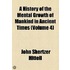 A History Of The Mental Growth Of Mankind In Ancient Times (Volume 4)