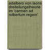 Adalbero Von Laons Dreiteilungstheorie Im 'Carmen Ad Rotbertum Regem' door Felix Brenner