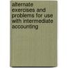 Alternate Exercises and Problems for Use with Intermediate Accounting door Lawrence Tomassini