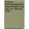 Analyse Anthropologischer Zeitschriften In Der Zeit Von 1933 Bis 1945 door Herbert Hofmann